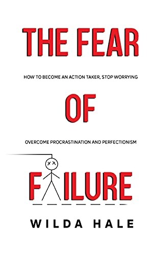 The Fear of Failure