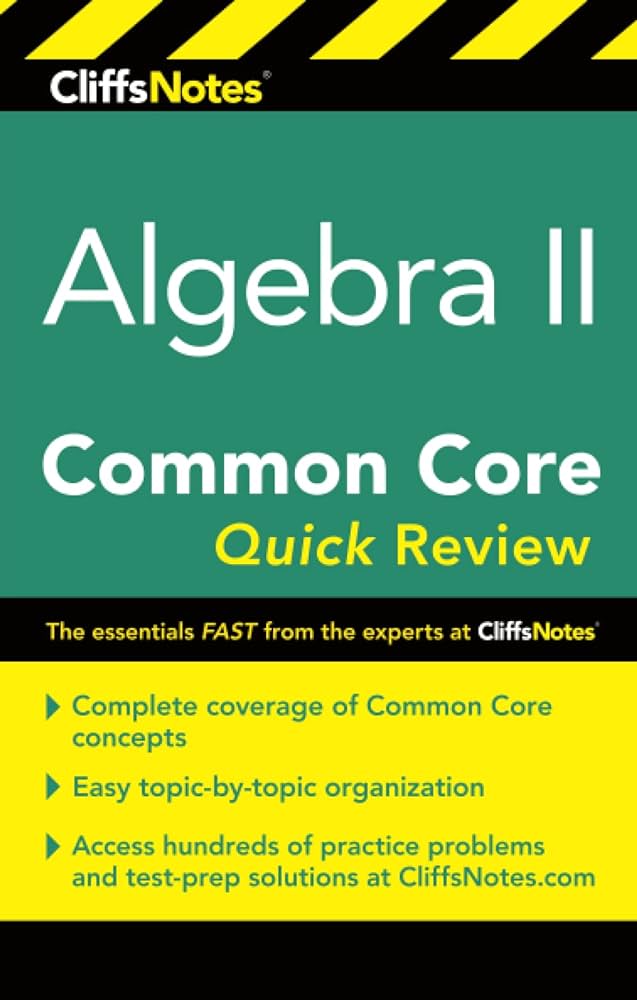 CliffsNotes Algebra II Common Core Quick Review