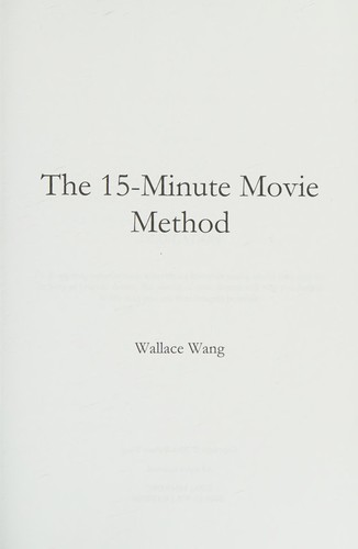 The 15-Minute Movie Method: (Screenwriting Made Easy)