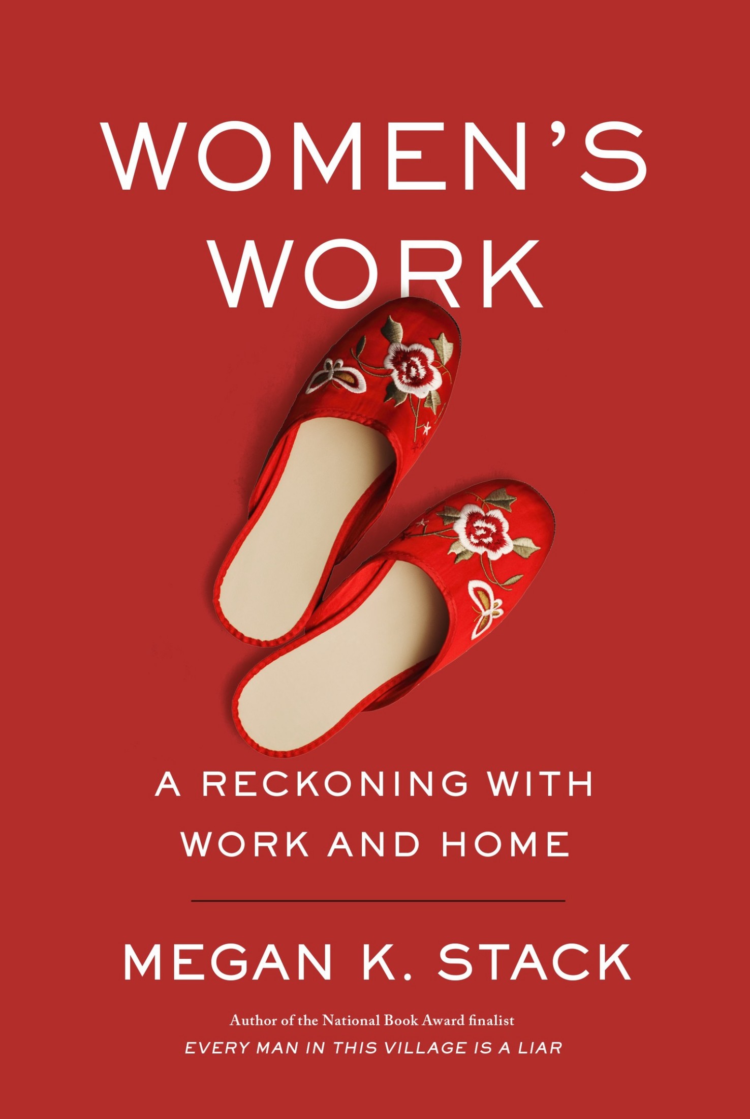 Women's Work: A Reckoning With Work and Home