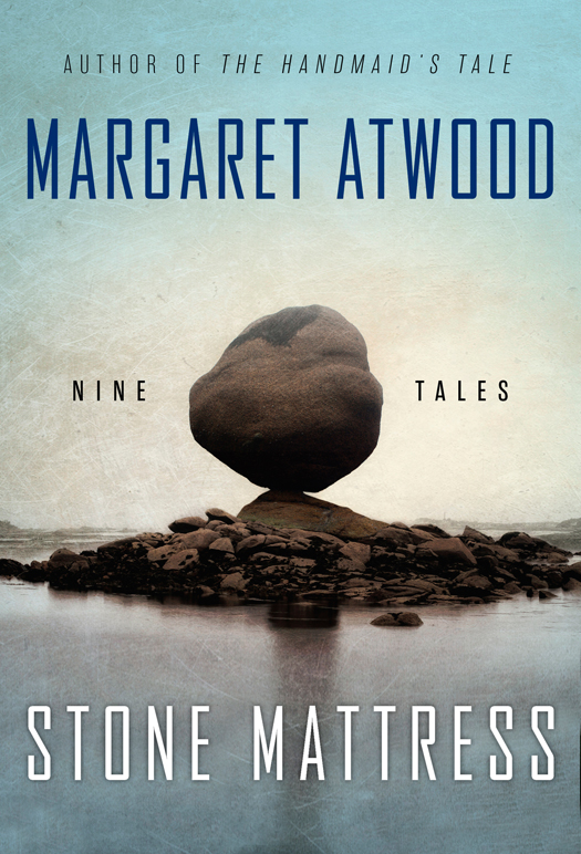Stone Mattress: Nine Wicked Tales