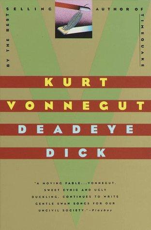Deadeye Dick: A Novel