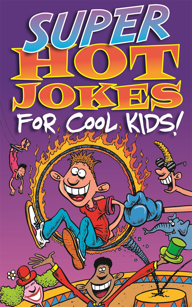 Super Hot Jokes for Cool Kids!