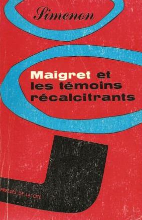 Maigret and the Reluctant Witnesses