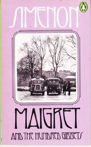 Maigret and the Hundred Gibbets