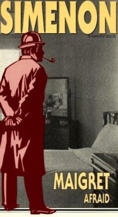 Maigret Afraid