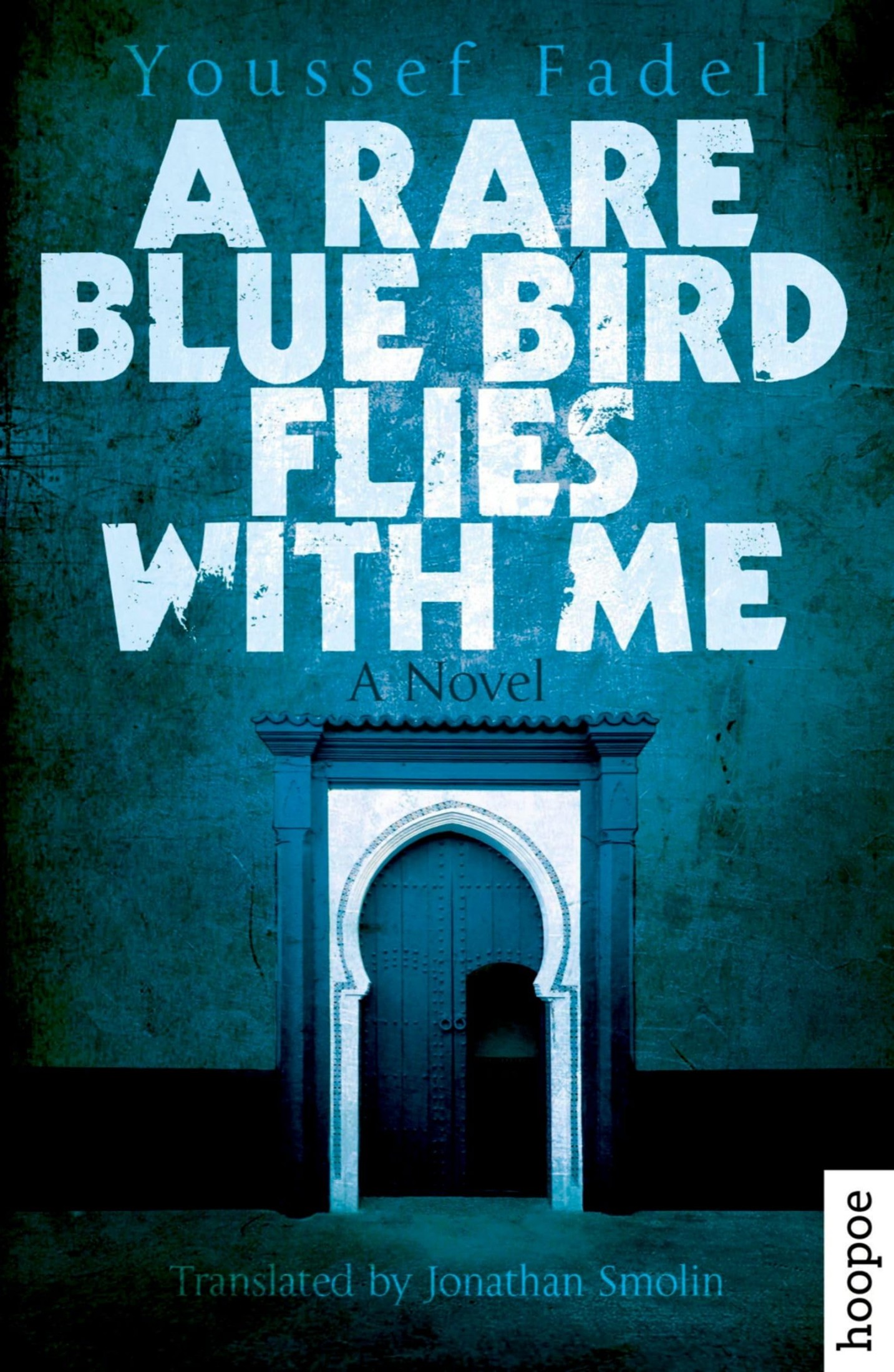 A Rare Blue Bird Flies With Me: A Novel