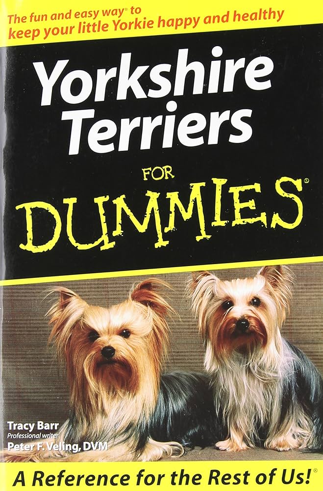 Yorkshire Terriers for Dummies