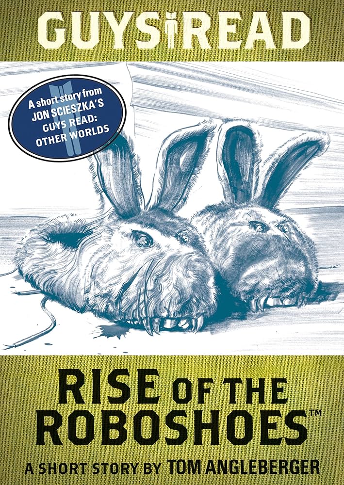 Guys Read: Rise of the RoboShoes: A Short Story From Guys Read: Other Worlds
