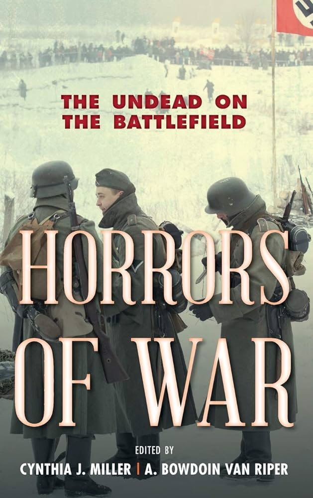 Horrors of War: The Undead on the Battlefield