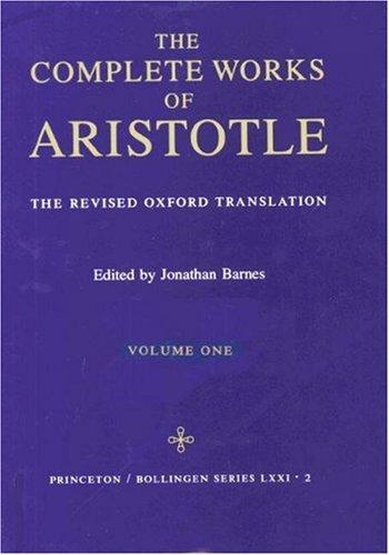 The Complete Works of Aristotle, One Volume: The Revised Oxford Translation