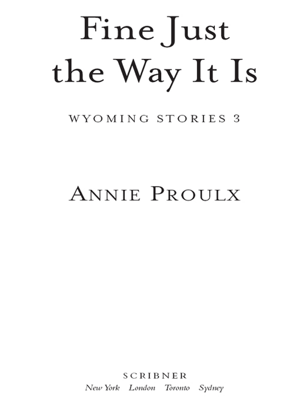 Fine Just the Way It Is: Wyoming Stories 3