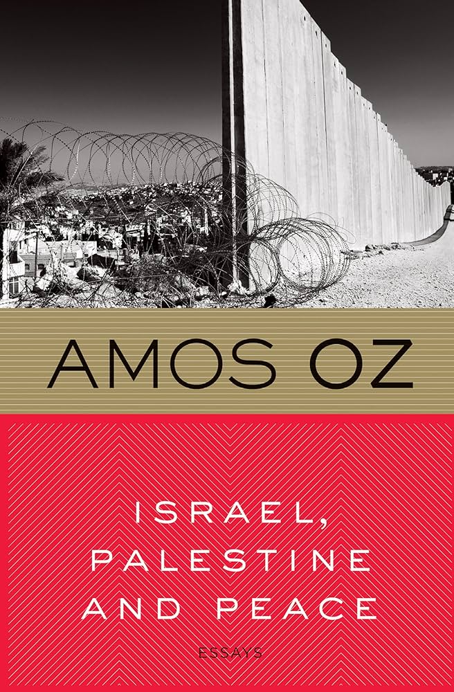 Israel, Palestine and Peace: Essays