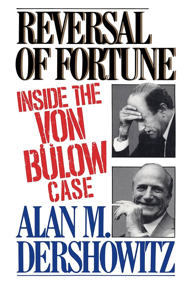 Reversal of Fortune: Inside the Von Bulow Case