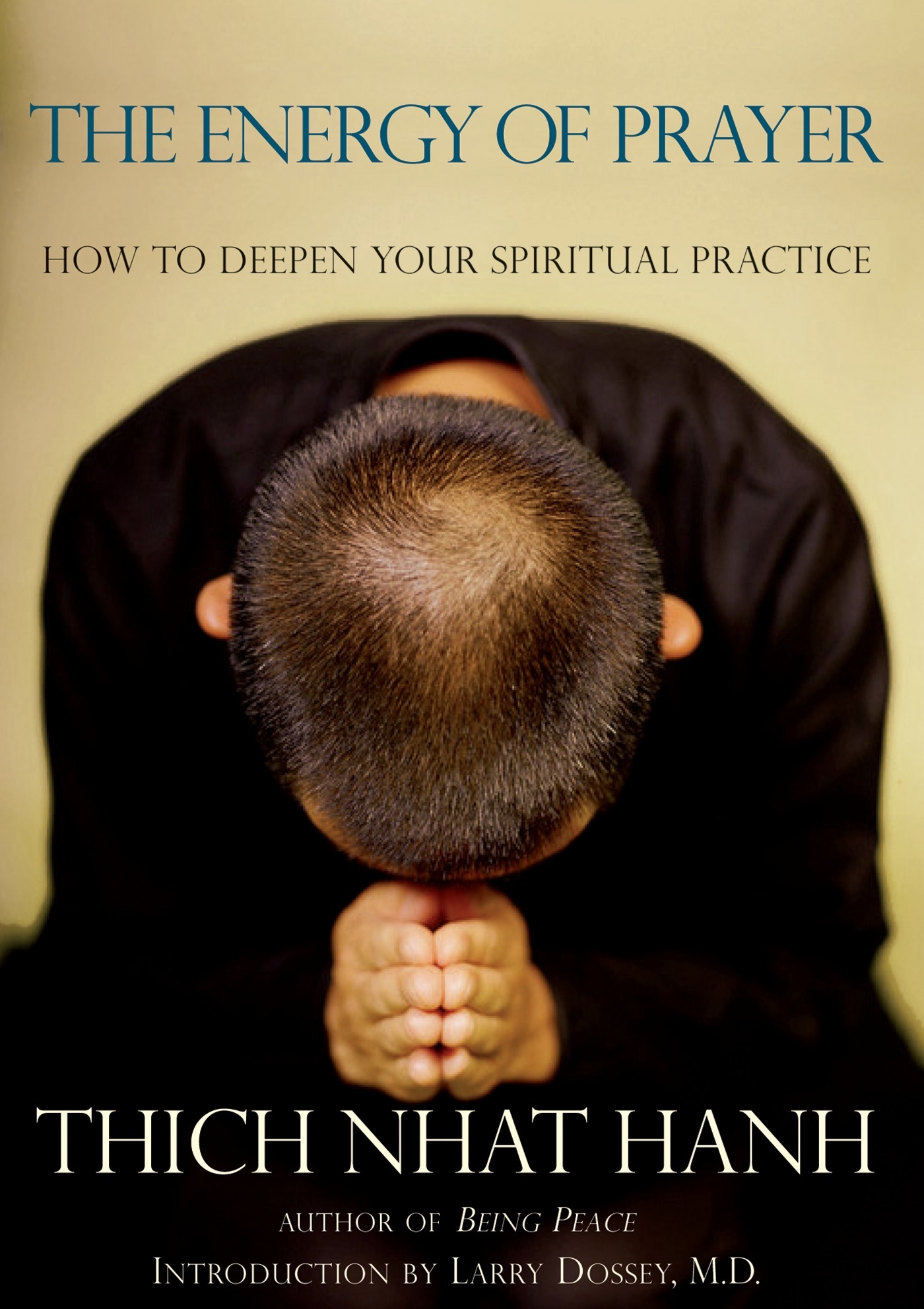 The Energy of Prayer: How to Deepen Your Spiritual Practice