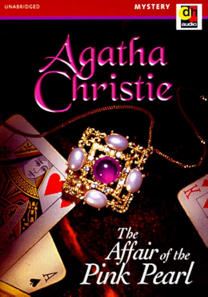 The Affair of the Pink Pearl: A Tommy & Tuppence Short Story