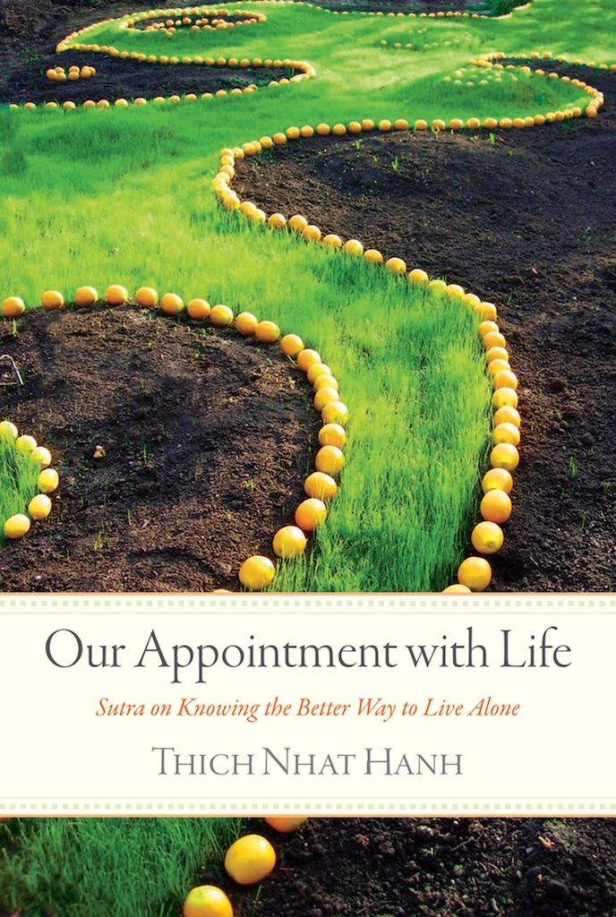 Our Appointment With Life: Sutra on Knowing the Better Way to Live Alone