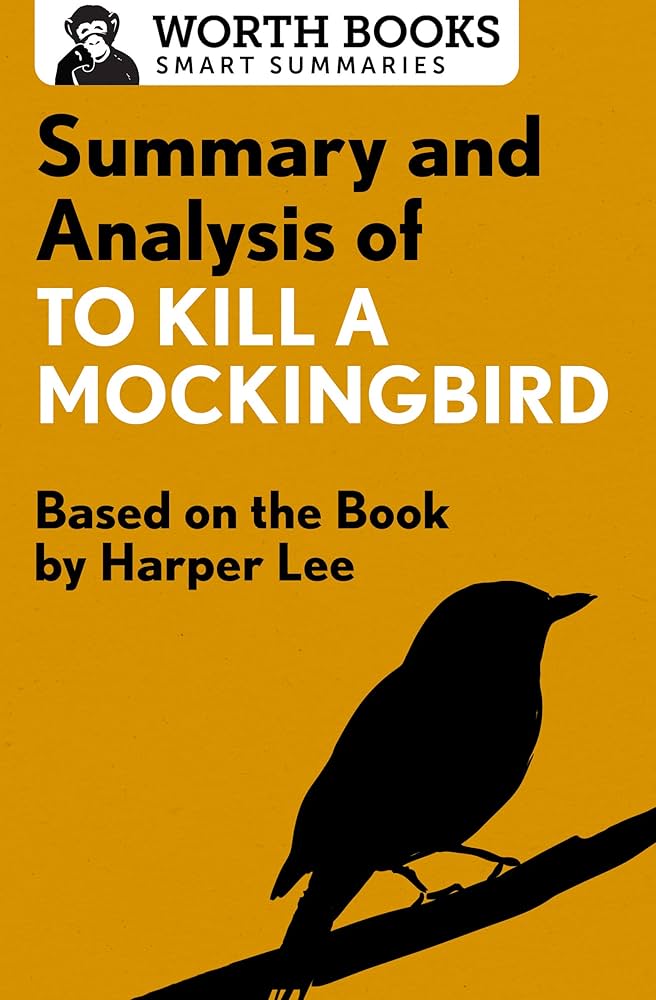 Summary and Analysis of to Kill a Mockingbird: Based on the Book by Harper Lee