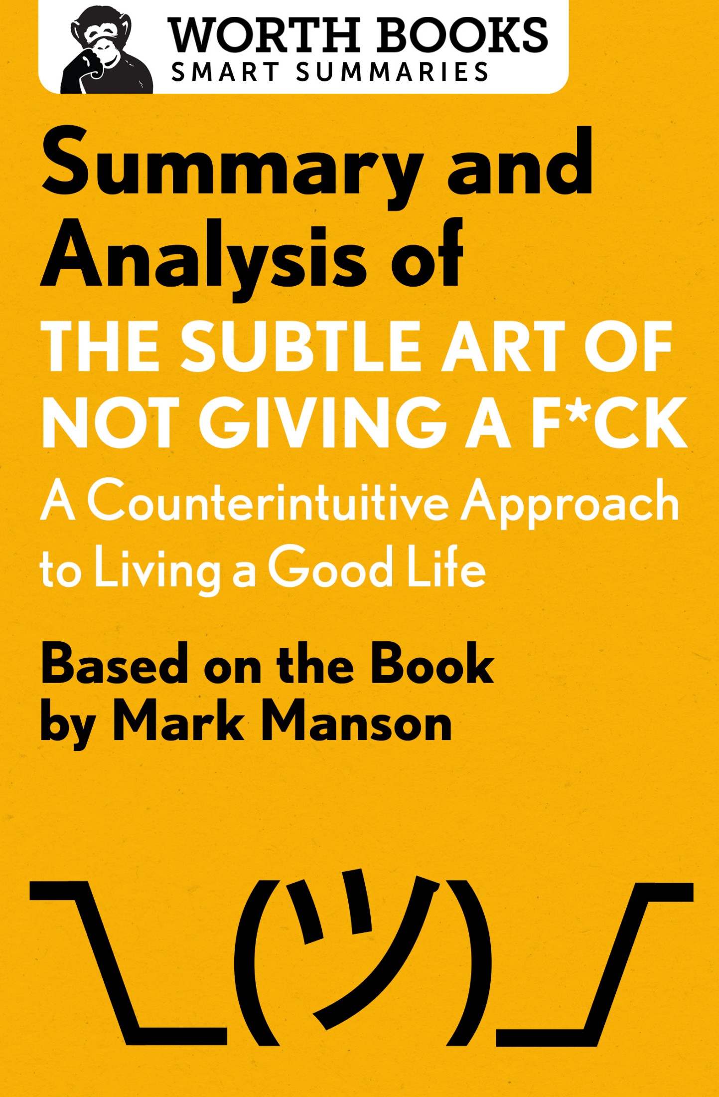 Summary and Analysis of the Subtle Art of Not Giving a F*ck