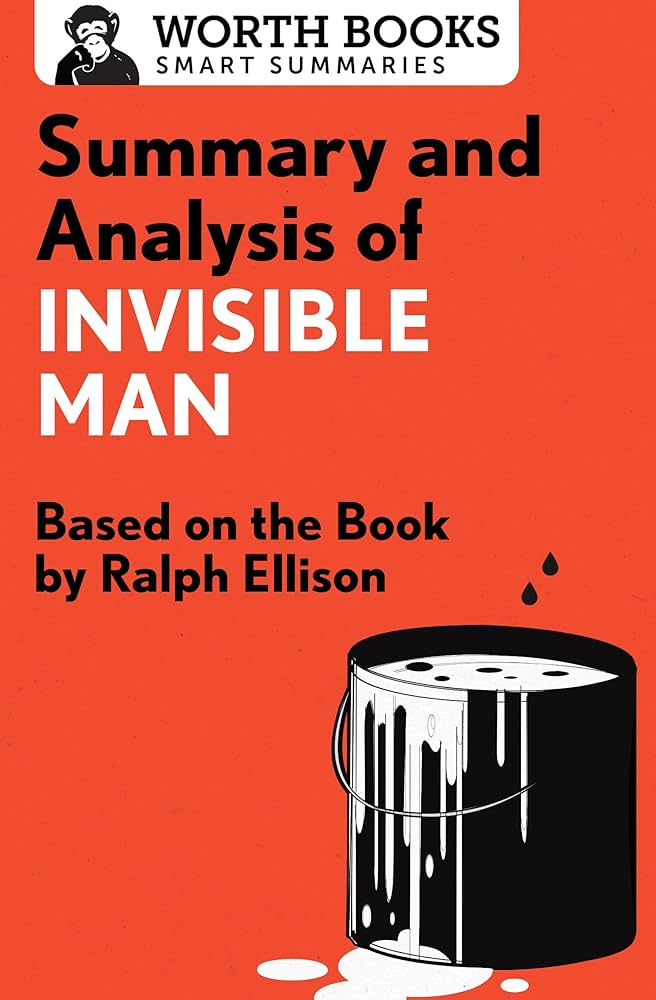 Summary and Analysis of Invisible Man: Based on the Book by Ralph Ellison