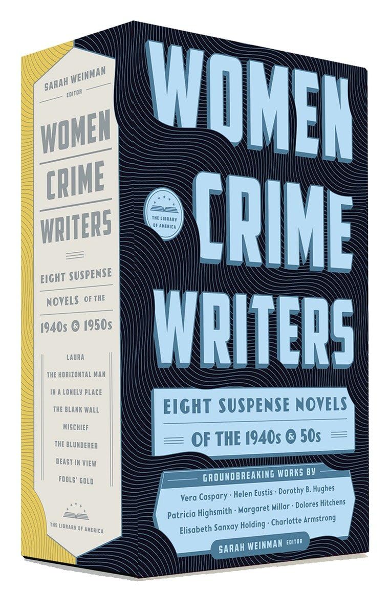 Women Crime Writers: Four Suspense Novels of the 1950s (LOA #269): Mischief / the Blunderer / Beast in View / Fools' Gold