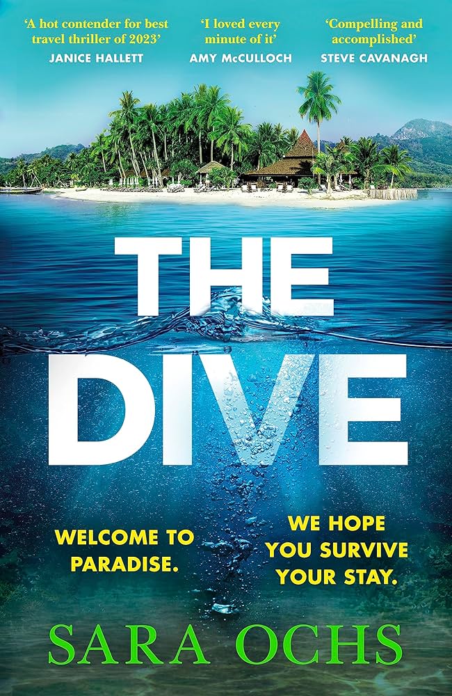 The Dive: The Biggest Debut Summer Thriller of 2023, a Gripping Read That Turns Paradise Into a Nightmare