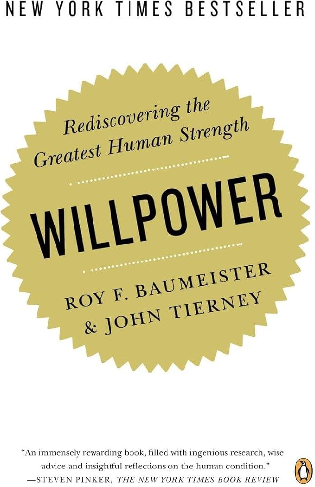 Willpower: Why Self-Control Is the Secret of Success