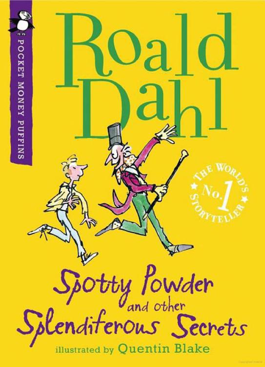 Spotty Powder and Other Splendiferous Secrets (Pocket Money Puffin)