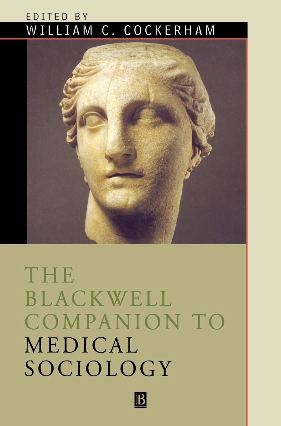 The Blackwell Companion to Medical Sociology