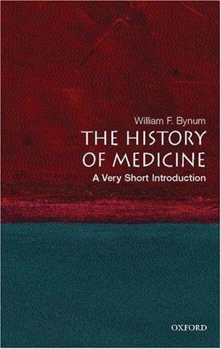 The History of Medicine: A Very Short Introduction