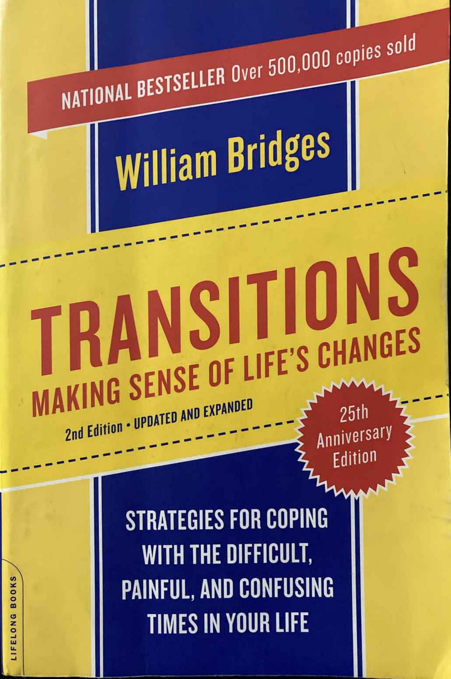 Transitions Making Sense of Life's Changes 2nd Edition by William Bridges