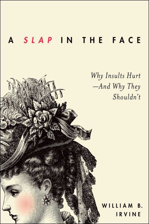 A Slap in the Face: Why Insults Hurt
