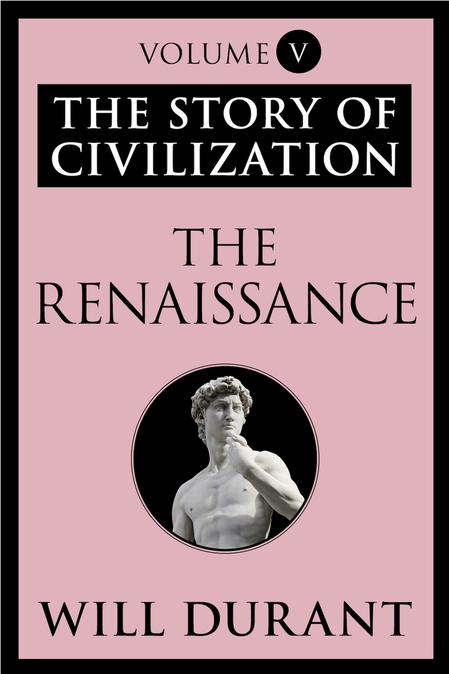 The Story of Civilization, Volume V, The Renaissance