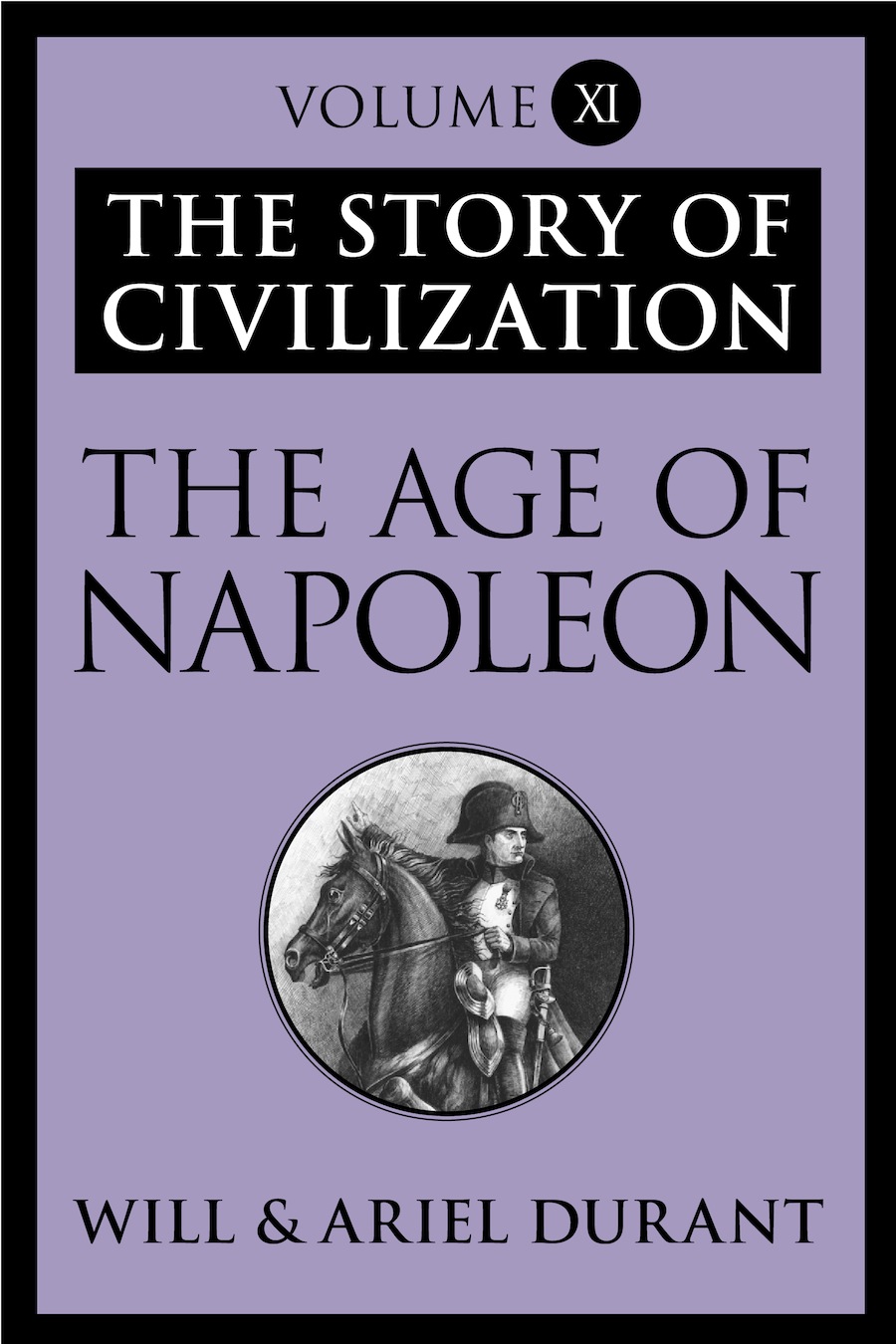 The Story of Civilization, Volume V, The Age of Napoleon