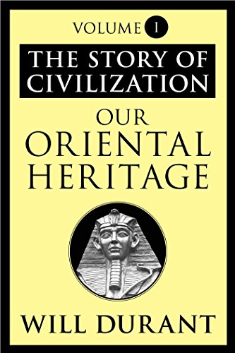 The Story of Civilization, Volume I, Our Oriental Heritage: