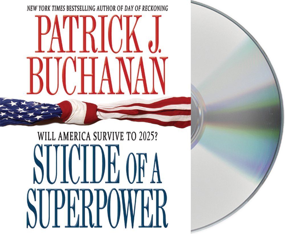 Suicide of a Superpower: Will America Survive to 2025?