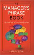 The Manager's Phrase Book: 3,000+ Powerful Phrases That Put You in Command in Any Situation