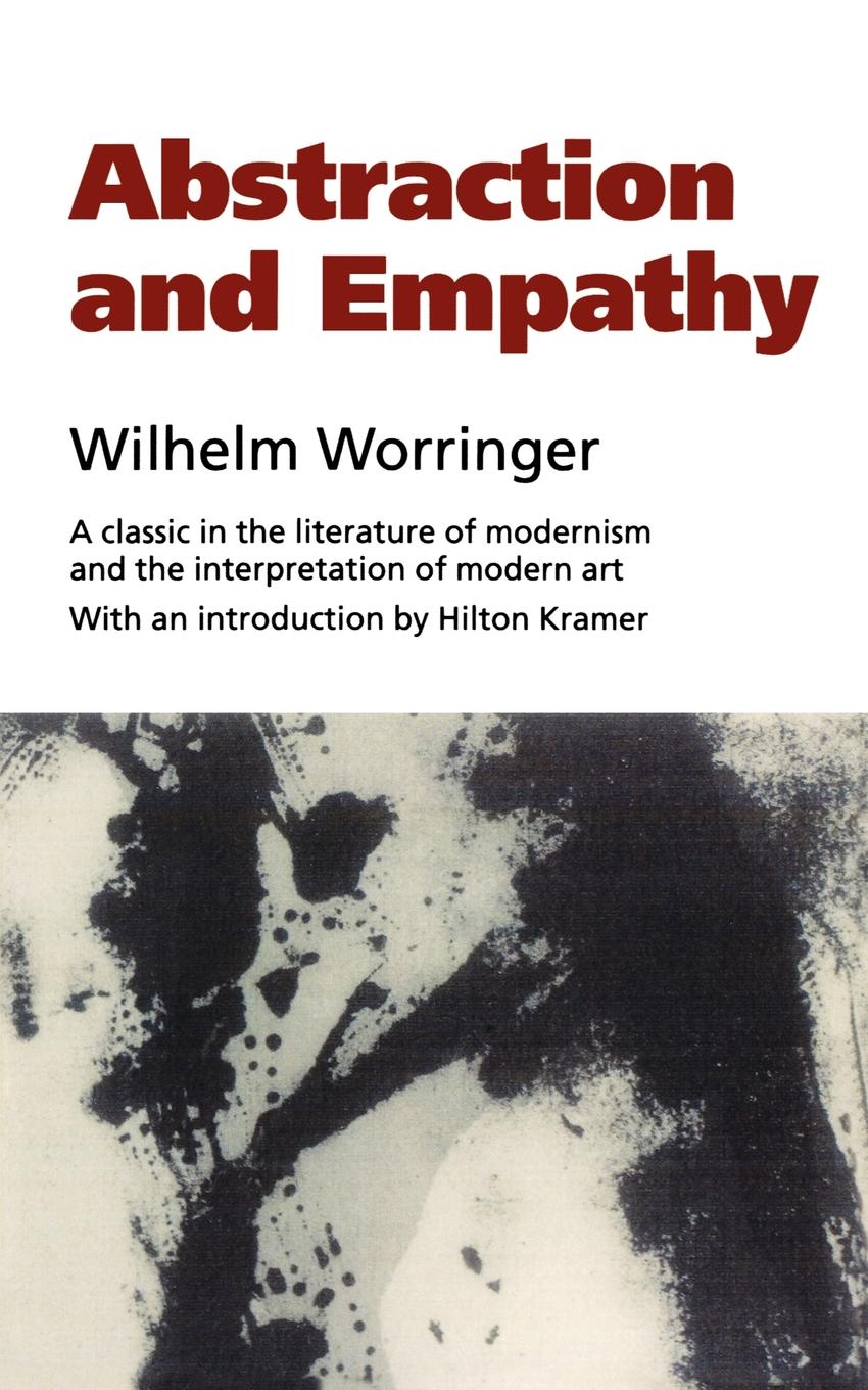 Abstraction and Empathy: A Contribution to the Psychology of Style