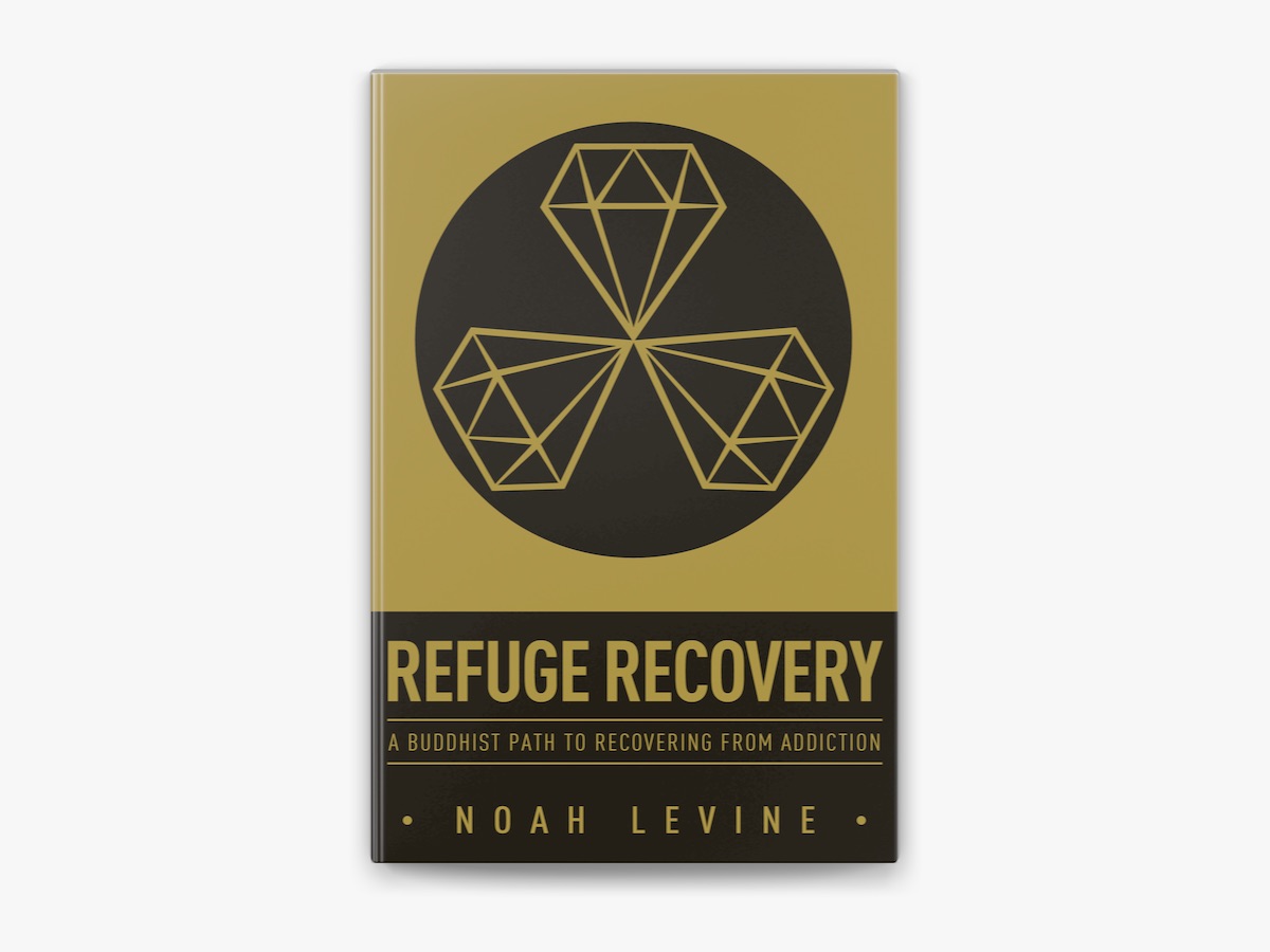 Refuge Recovery: A Buddhist Path to Recovering From Addiction