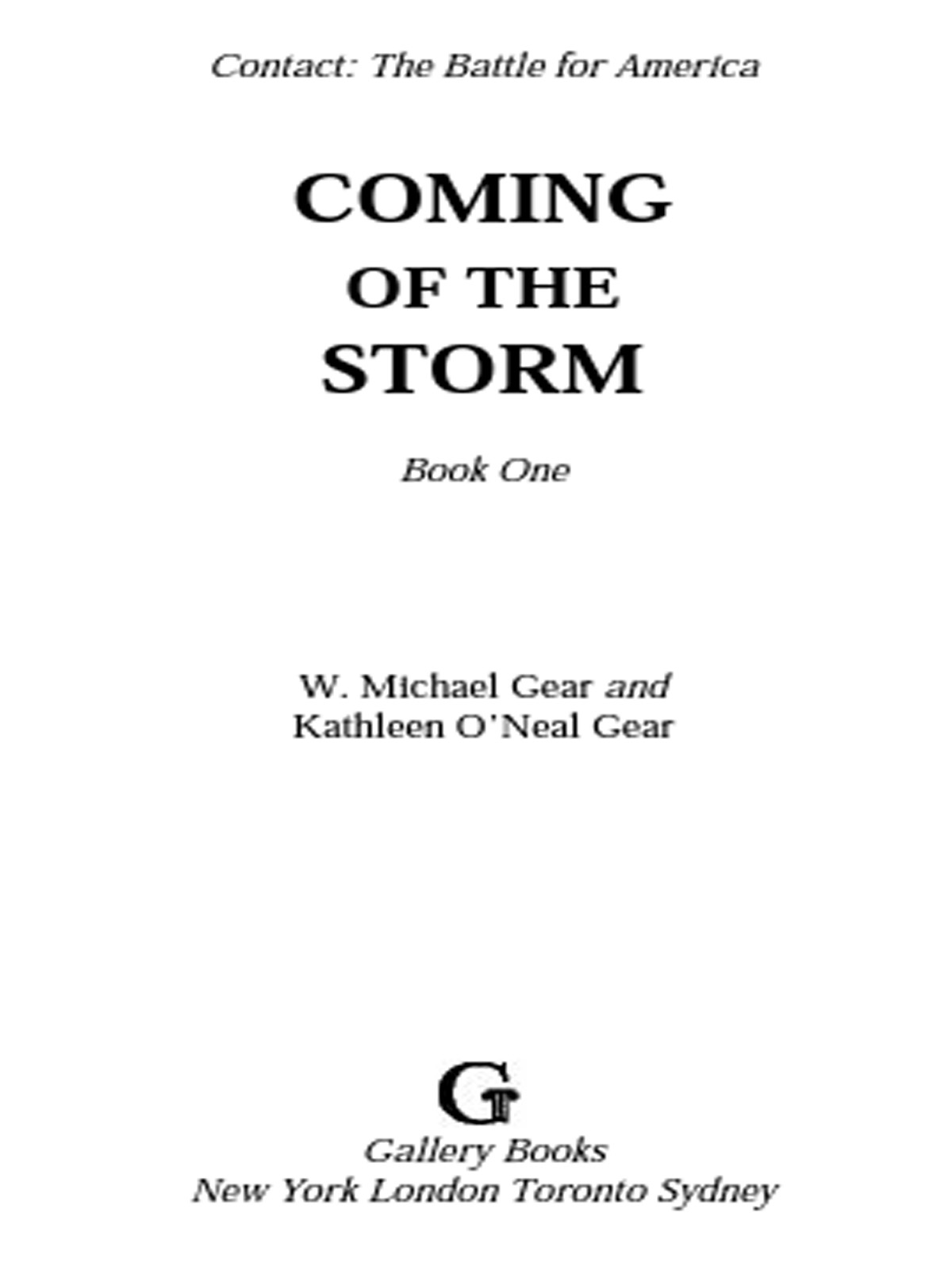 Coming of the Storm: Book One of Contact: The Battle for America
