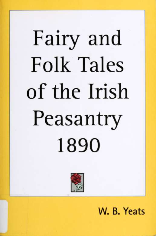 Fairy and folk tales of the Irish peasantry