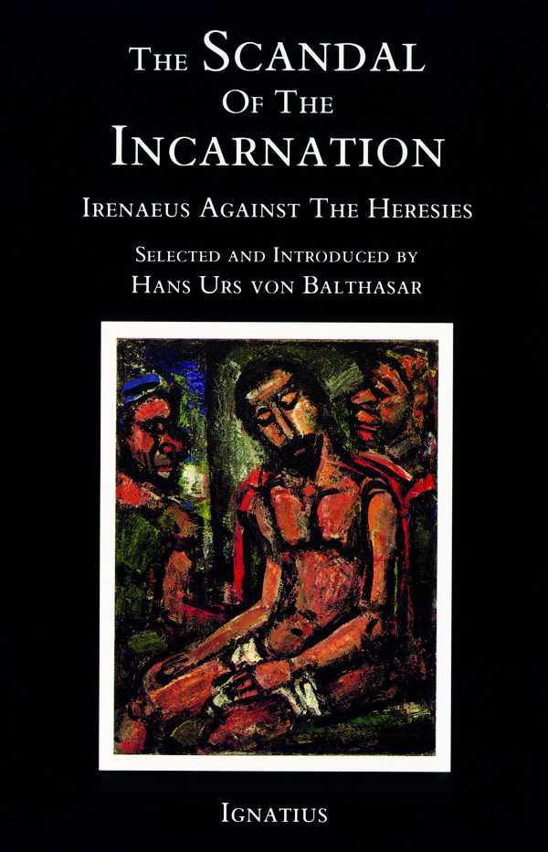 The Scandal of The Incarnation
