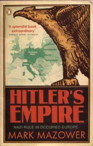 Hitler's Empire: Nazi Rule in Occupied Europe
