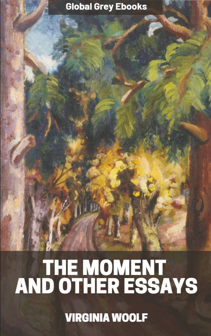 The Moment and Other Essays