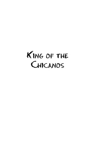 King of the Chicanos: A Novel