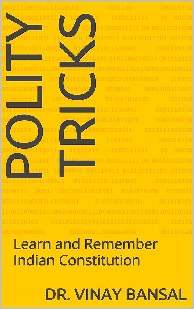 Polity Tricks: Learn and Remember Indian Constitution