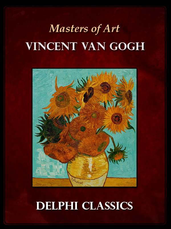 Complete Works of Vincent Van Gogh (Illustrated)