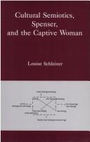 Cultural Semiotics, Spenser, and the Captive Woman