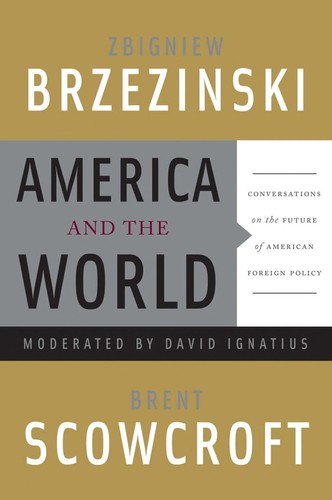 America and the World: Conversations on the Future of American Foreign Policy