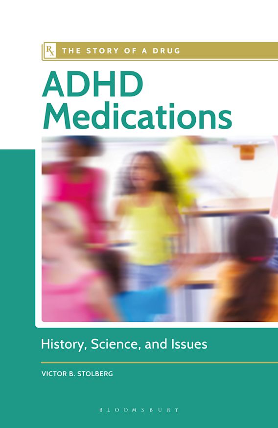 ADHD Medications: History, Science, and Issues